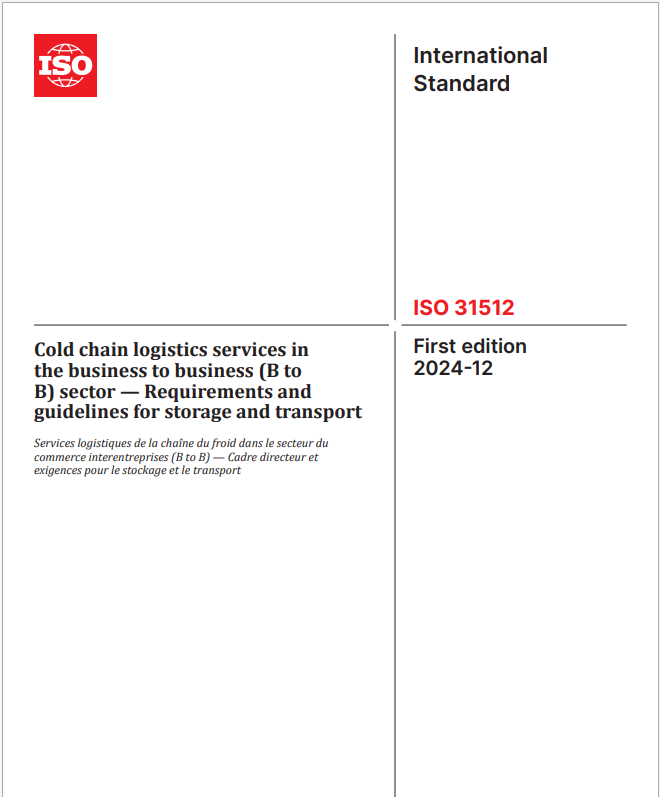 ISO 31512:2024 B2B(기업 간) 냉장 물류 서비스에 대한 표준으로, 냉장 보관 및 냉장 운송 서...